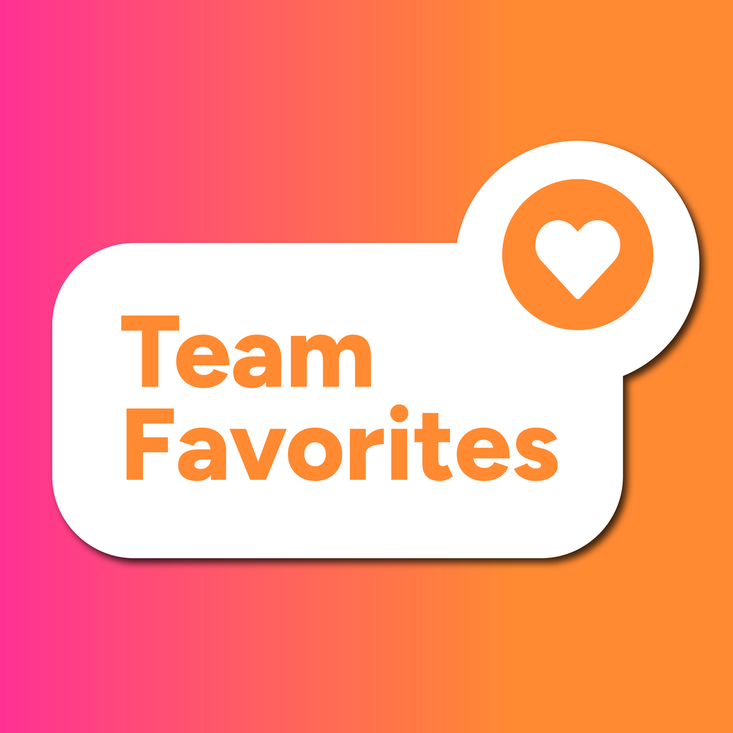 Team Favorites