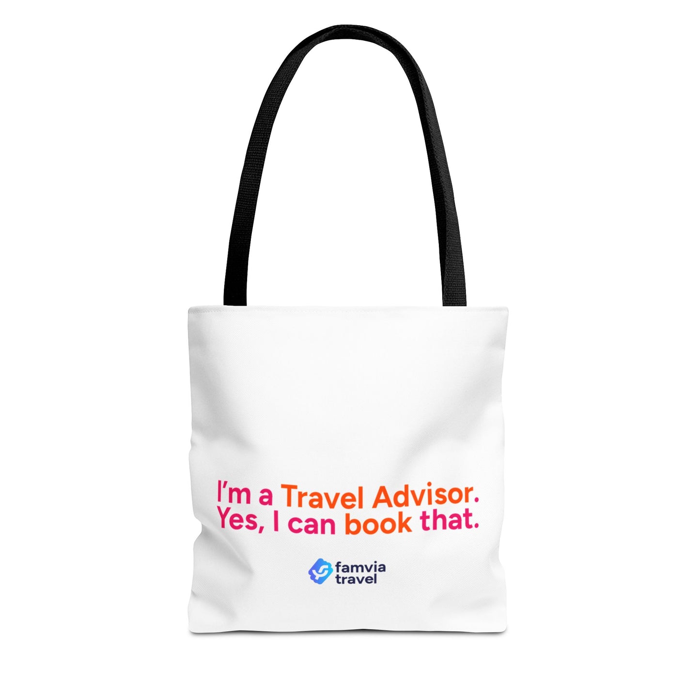 "I'm a Travel Advisor. Yes, I can book that." - Tote Bag