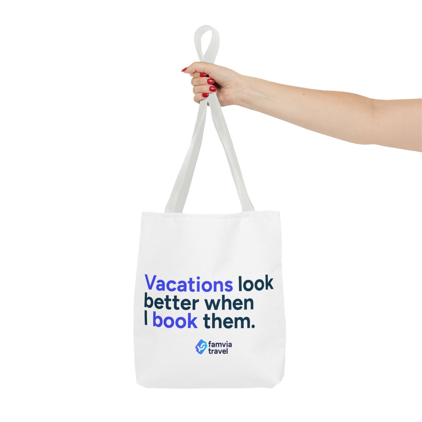 "Vacations Look Better When I Book Them" - Tote Bag