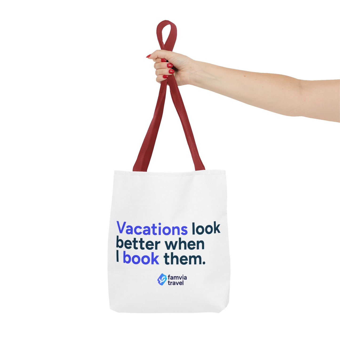 "Vacations Look Better When I Book Them" - Tote Bag