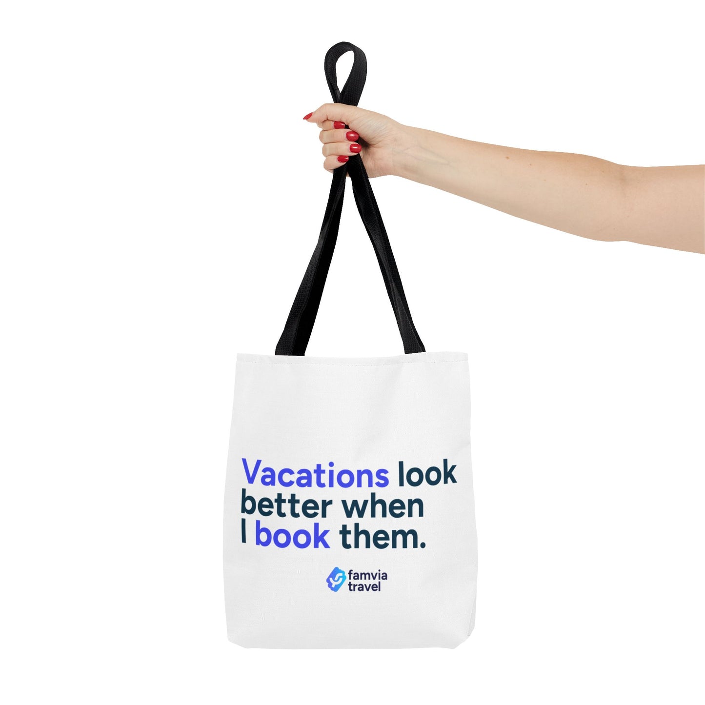 "Vacations Look Better When I Book Them" - Tote Bag