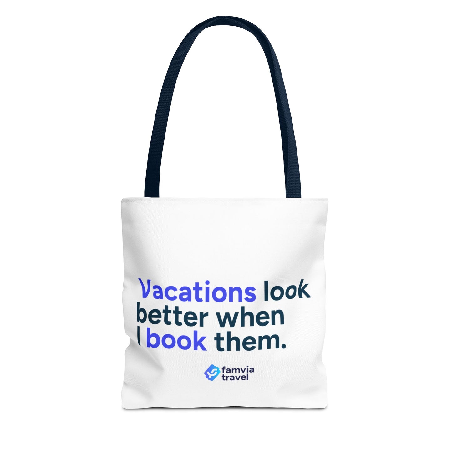 "Vacations Look Better When I Book Them" - Tote Bag