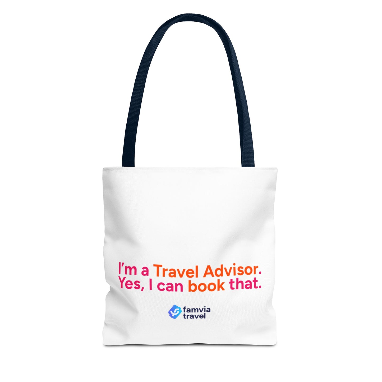 "I'm a Travel Advisor. Yes, I can book that." - Tote Bag