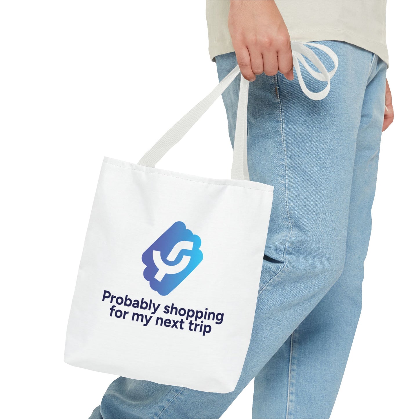 "Probably shopping for my next trip" - Tote Bag