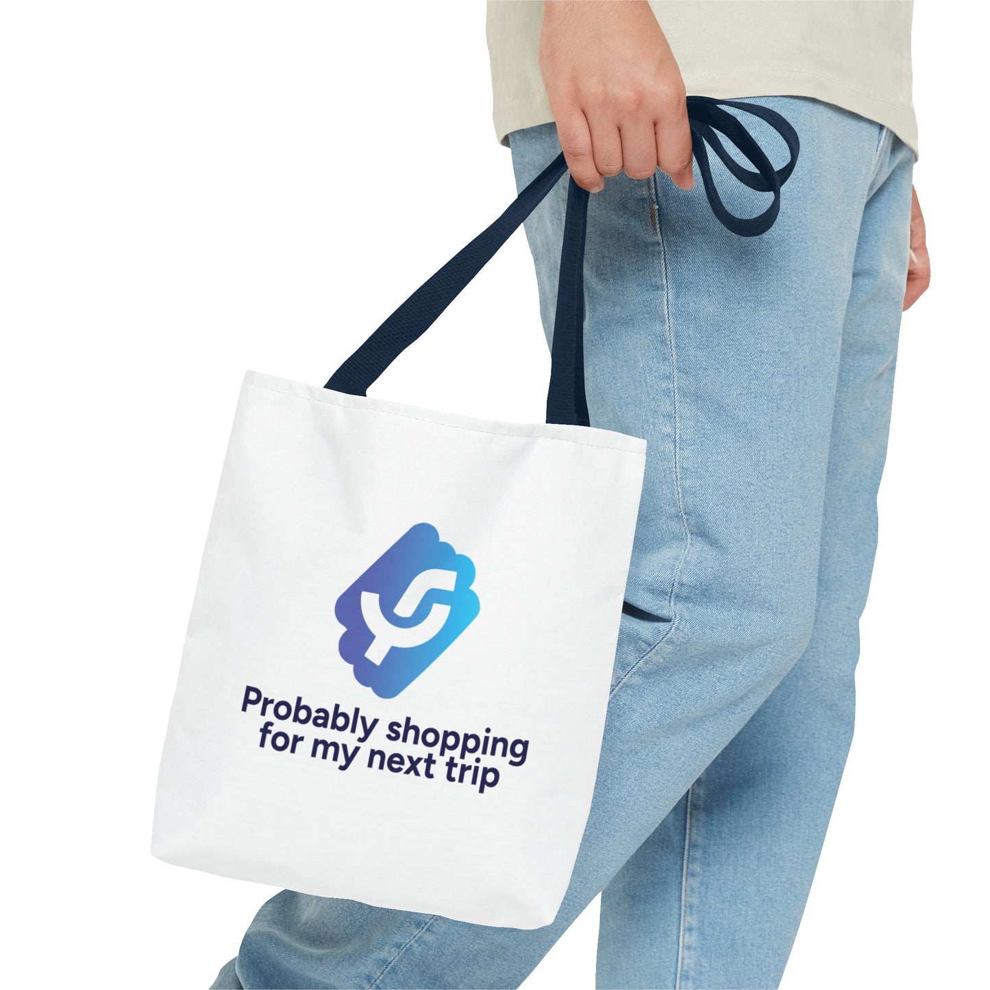 "Probably shopping for my next trip" - Tote Bag
