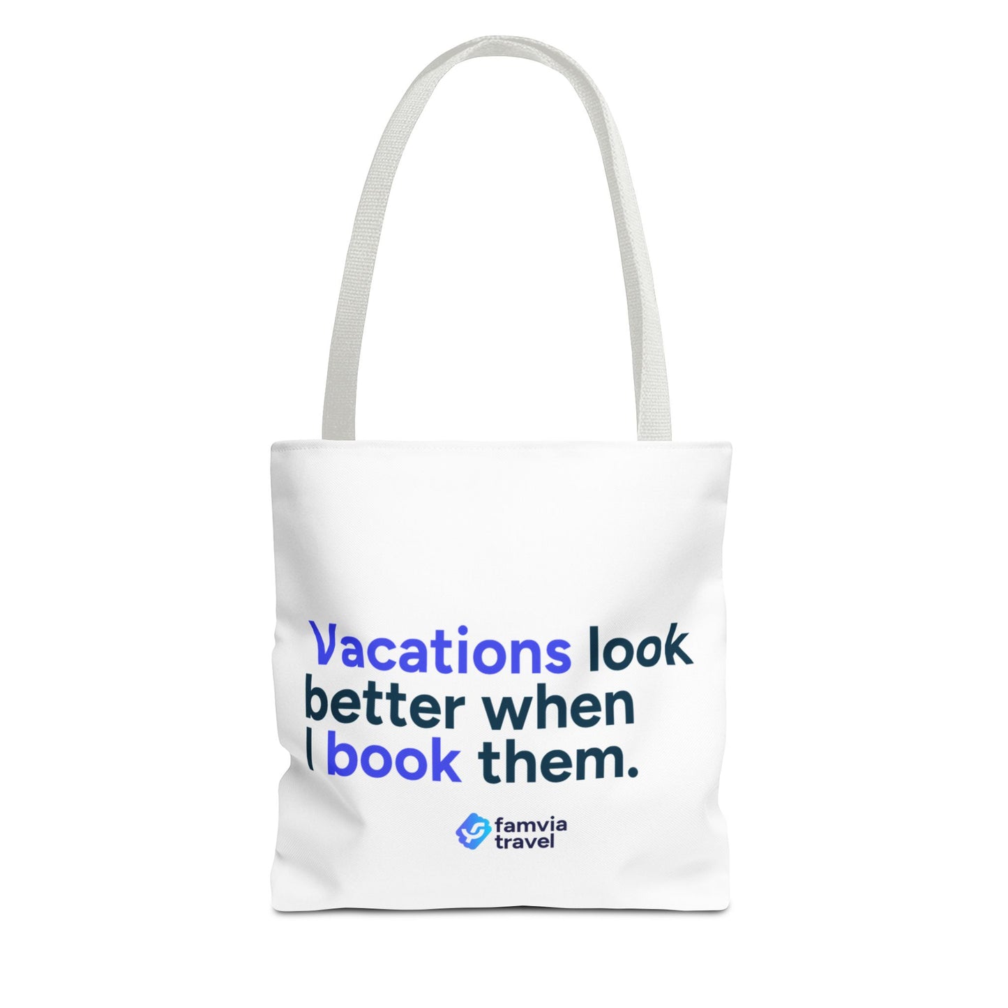 "Vacations Look Better When I Book Them" - Tote Bag