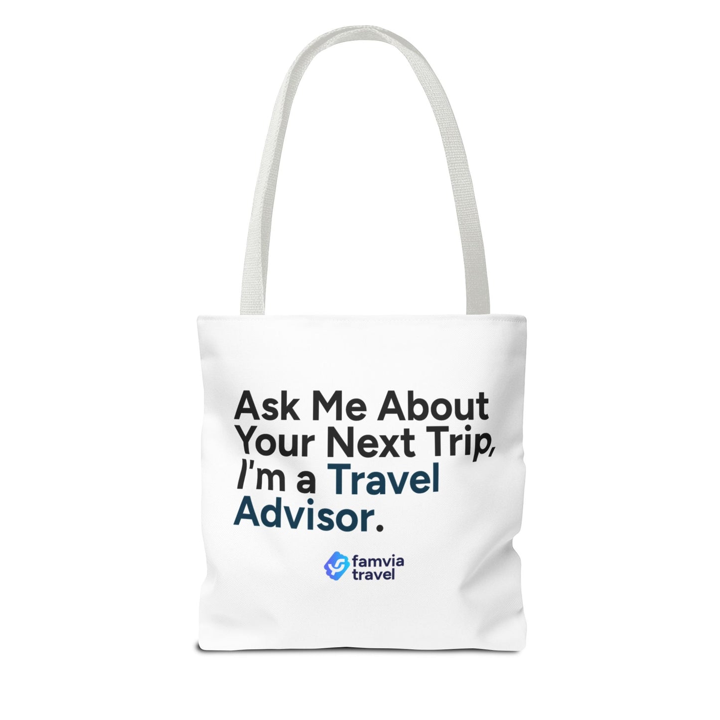 "Ask Me About Your Next Trip" - Tote Bag
