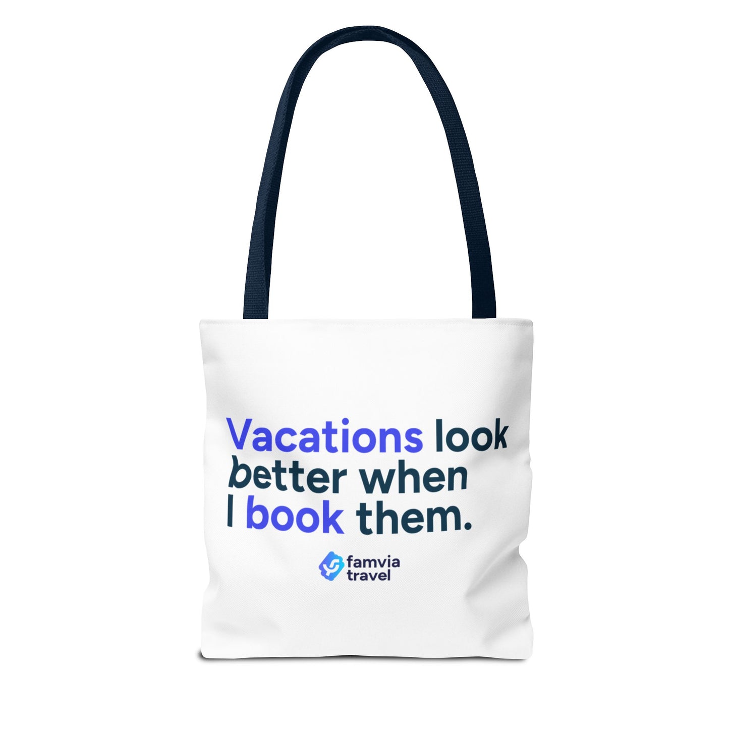 "Vacations Look Better When I Book Them" - Tote Bag