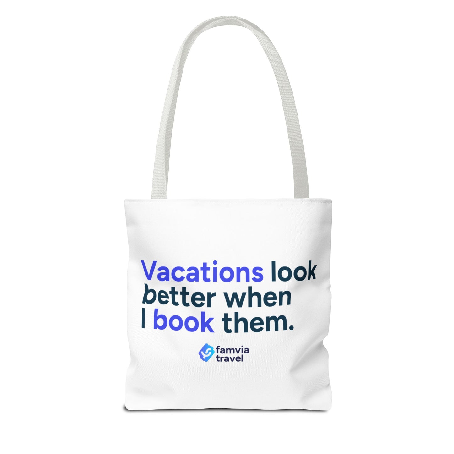 "Vacations Look Better When I Book Them" - Tote Bag