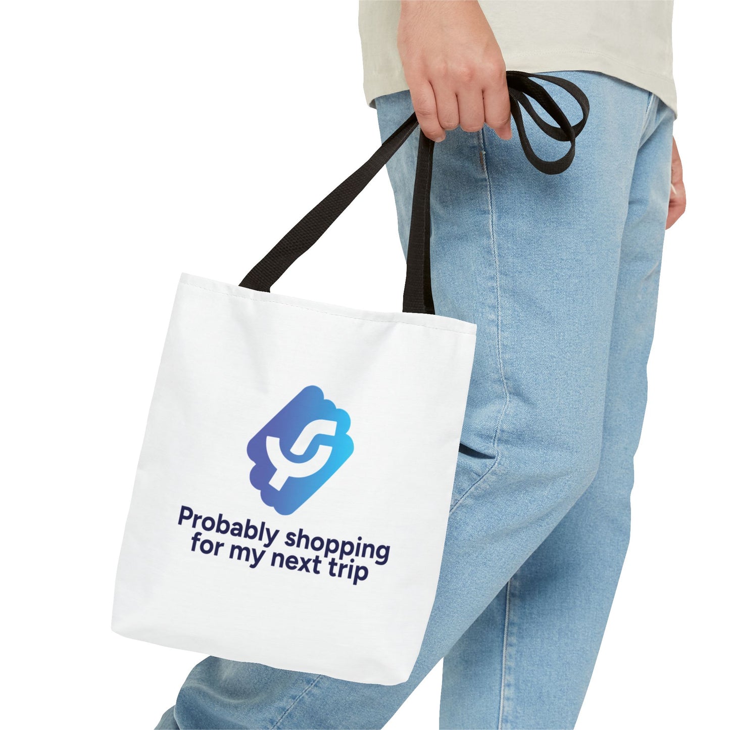 "Probably shopping for my next trip" - Tote Bag