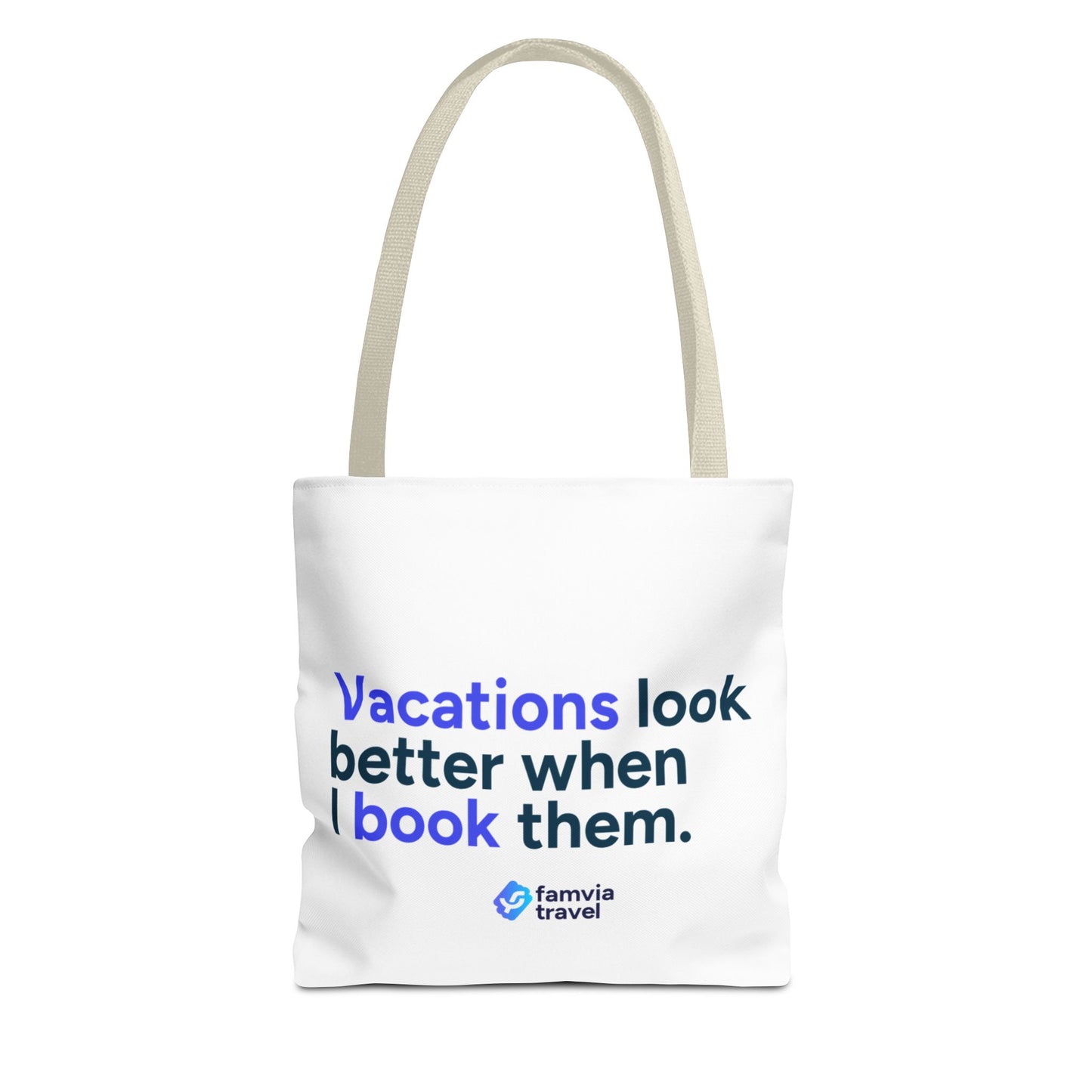 "Vacations Look Better When I Book Them" - Tote Bag
