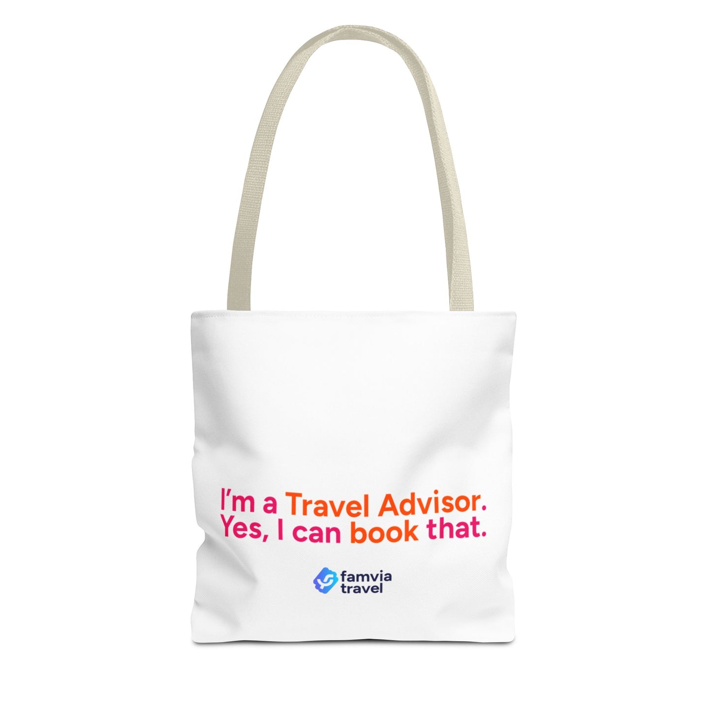"I'm a Travel Advisor. Yes, I can book that." - Tote Bag