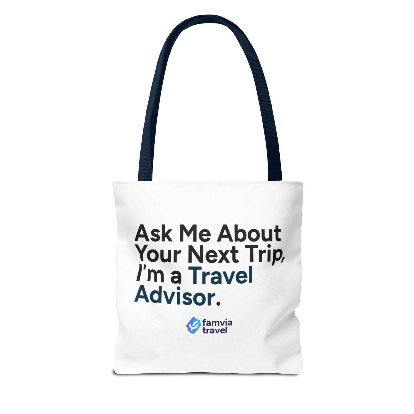 "Ask Me About Your Next Trip" - Tote Bag