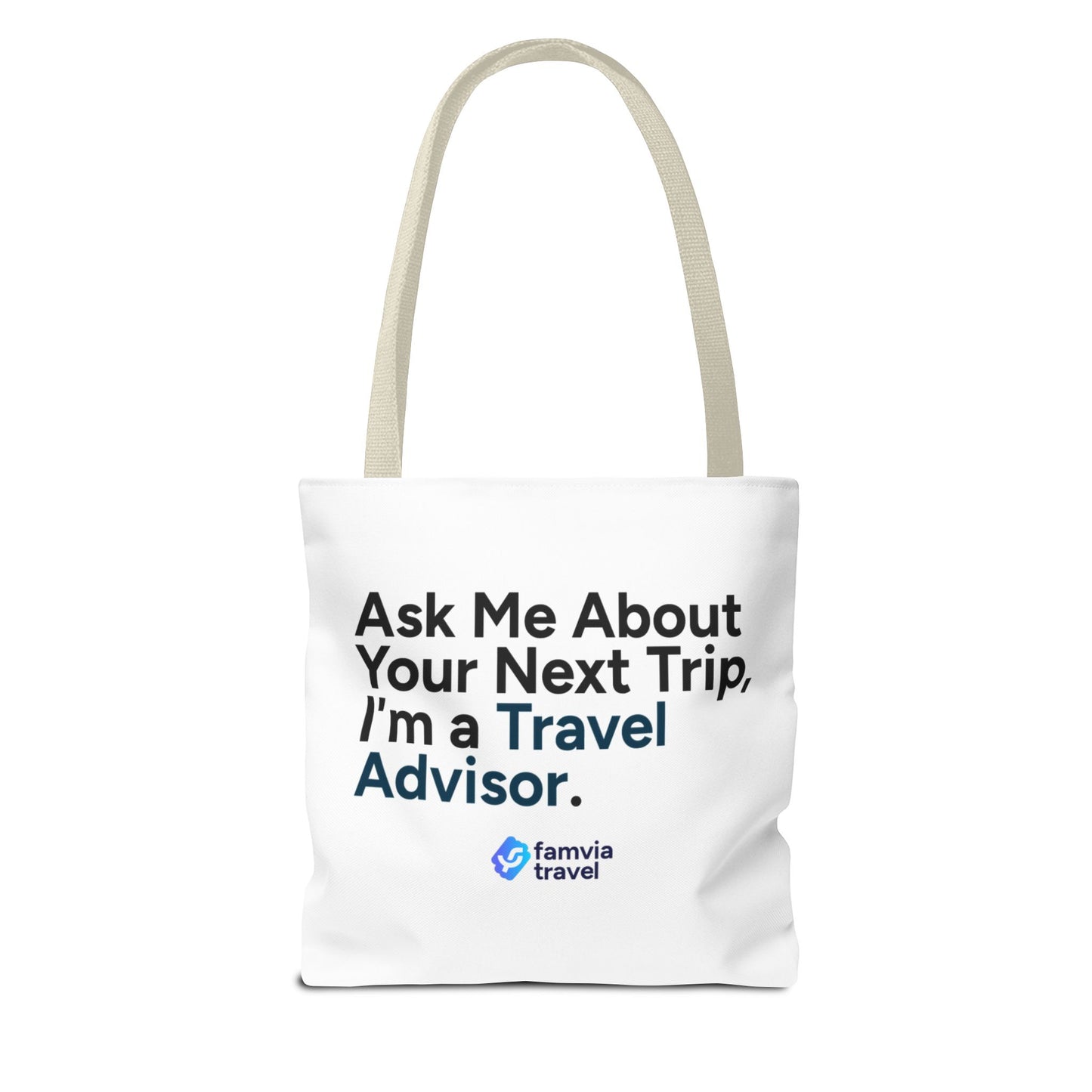 "Ask Me About Your Next Trip" - Tote Bag