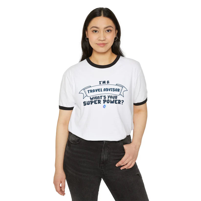 Travel Advisor Ringer T-Shirt — “I’m a Travel Advisor, What’s Your Super Power?”