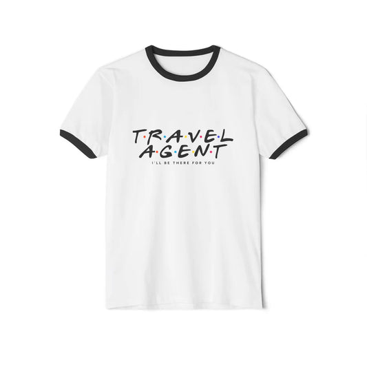 Travel Agent - I'll be there for you Shirt